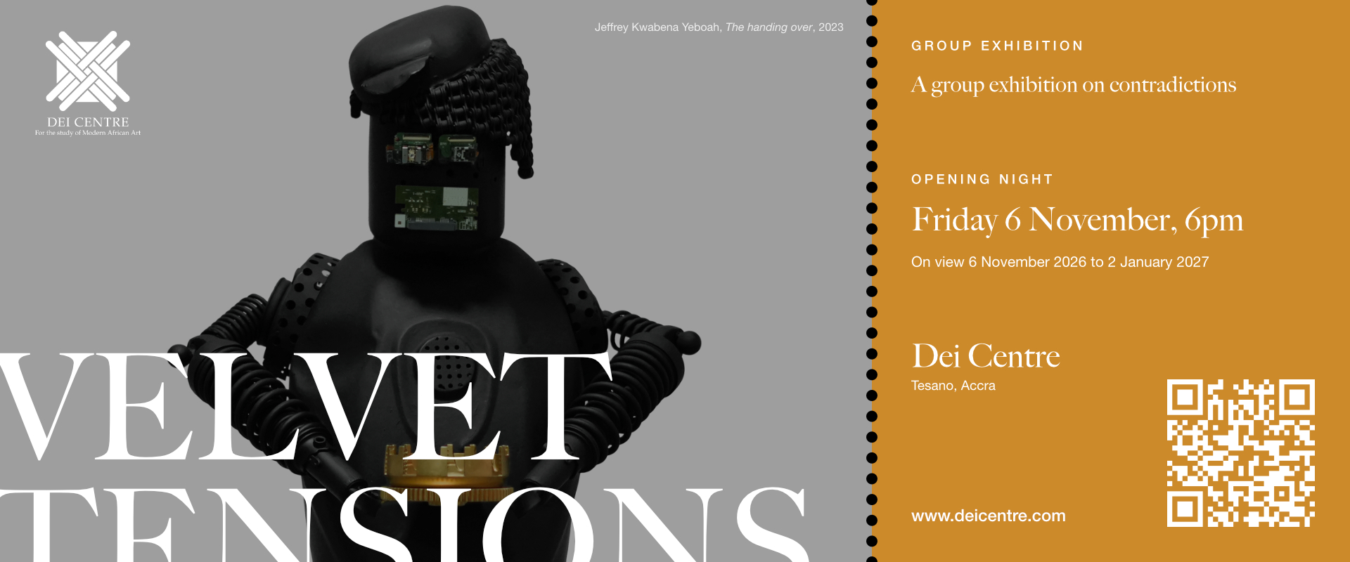 Velvet Tensions exhibition banner featuring The handing over by Jeffrey Kwabena Yeboah. Opening night Friday 6 November, 6pm, at the Dei Centre, Tesano, Accra. On view 6 November 2026 to 2 January 2027.